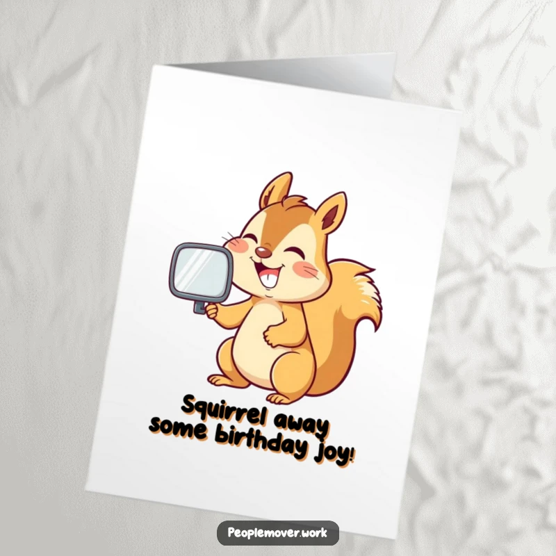 Funny Free Printable Birthday Card with an energetic squirrel grinning while adjusting a rearview mirror, ready for celebration.